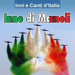 Inno di Mameli (Il canto degli Italiani)