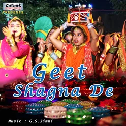 Geet Shagna De