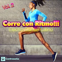 Entrena, Corre Con Ritmo Vol.2!!!-Electro Dance Latino