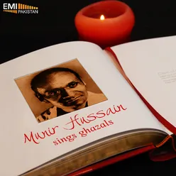 Munir Hussain Sings Ghazals