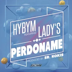 Perdóname (feat. Lady´s)