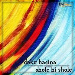 Mahi We Ulama La De (from "Daku Hasina")