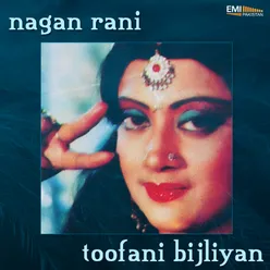 Nagan Rani / Toofani Bijliyan