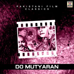 Do Mutyaran (Pakistani Film Soundtrack)