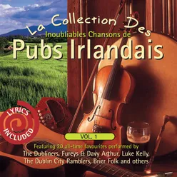 La Collection des Inoubliables Chansons de Pubs Irlandais, Vol. 1