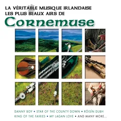 La Véritable Musique Irlandaise - Les Plus Beaux Airs de Cornemuse