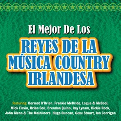 El Mejor de los Reyes de La Música Country Irlandesa