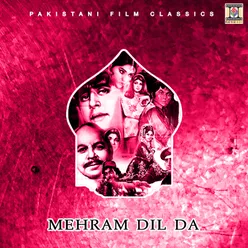 Mehram Dil Da (Pakistani Film Soundtrack)