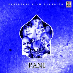 Pani (Pakistani Film Soundtrack)