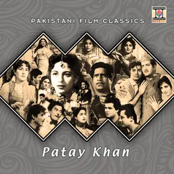 Patay Khan (Pakistani Film Soundtrack)