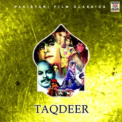 Taqdeer (Pakistani Film Soundtrack)