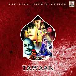 Tawaan (Pakistani Film Soundtrack)