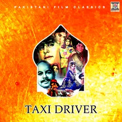 Taxi Driver (Pakistani Film Soundtrack)