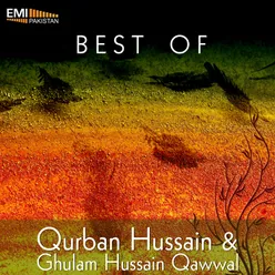 Best of Qurban Hussain & Ghulam Hussain Qawwal