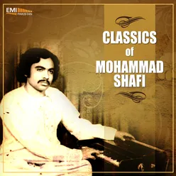 Classics of Mohammad Shafi