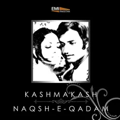 Kashmakash / Naqsh-E-Qadam