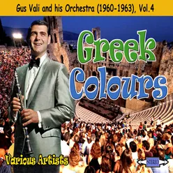 Greek Colours: Gus Vali and his Orchestra (1960-1963), Vol. 4