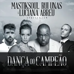 Dança do Campeão (feat. Rui Unas & Luciana Abreu)-R'bros Remix