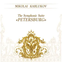 The Symphonic Suite "Petersburg"