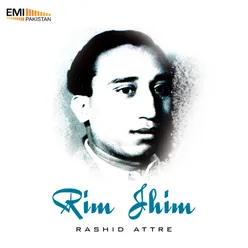 Rim Jhim by Rashid Attre