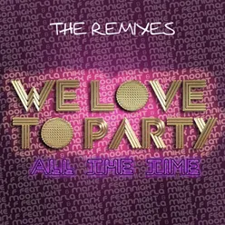We Love Party (All The Time)-Miguel Marques Remix