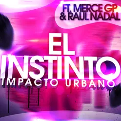 El Instinto (feat. Merce Gp & Raúl Nadal)