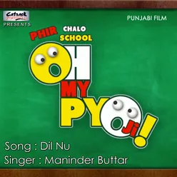 Dil Nu (From "Oh My Pyo Ji") - Single