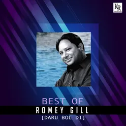 Best of Romey Gill (Daru Bol Di)