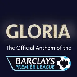 Barclays Premier League Anthem: Gloria