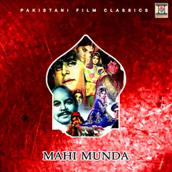 Mahi Munda (Pakistani Film Soundtrack)