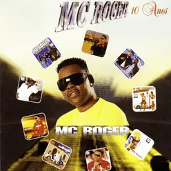 10 Anos - Mc Roger