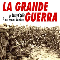 La grande guerra - Le canzoni della prima guerra mondiale