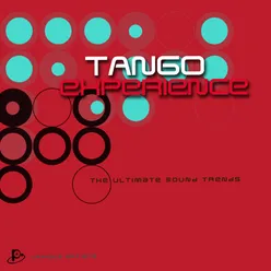 Tango Experience (The Ultimate Sound Trends)