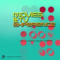 Movies & Tv Music Experience (The Ultimate Sound Trends)