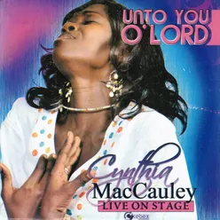 Unto You O'lord (Live on Stage)