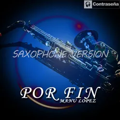 Por Fin-Saxophone Version