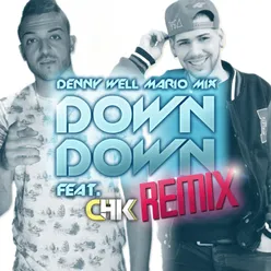 Down Down (Remix) [feat. Chk]