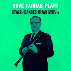 Plays Jewish Dances (Freilahs, Sirbas, Bulgars, Shers)