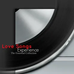 Love Songs Experience (The Essential Collection)