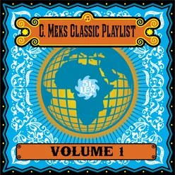 C. Meks Classic Playlist, Vol. 1