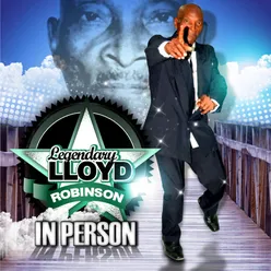 Legendary Lloyd Robinson in Person