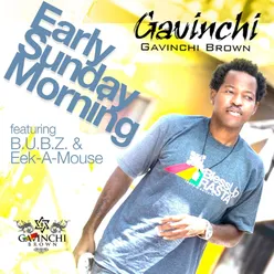 Early Sunday Morning (feat B.U.B.Z., Eek-a-Mouse)