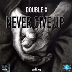 Never Give Up - Single