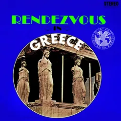 Rendezvous in Greece