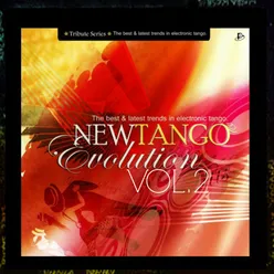 New Tango Evolution, Vol. 2 (The Best & Latest Trends in Electronic Tango)