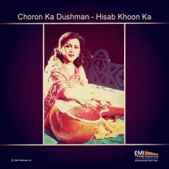 Choron Ka Dushman / Hisab Khoon Ka
