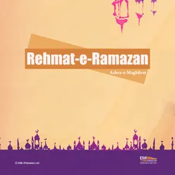 Rehmat-E-Ramazan (Ashra-E-Maghfirat)