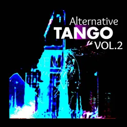 Alternative Tango, Vol. 2