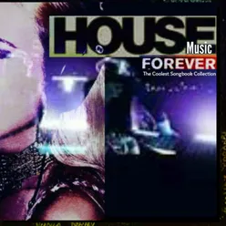 House Music Forever (The Coolest Songbook Collection)