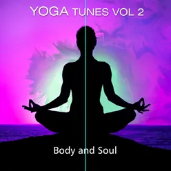 Yoga Tunes Vol. 2 Body & Soul